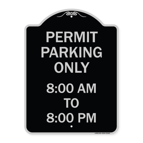 Signmission Permit Parking 8-00 Am to 8-00 Pm Heavy-Gauge Aluminum Architectural Sign, 24" x 18", BS-1824-23321 A-DES-BS-1824-23321 - main